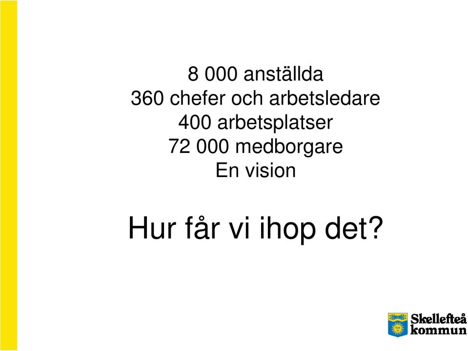 arbetsplatser 72 000