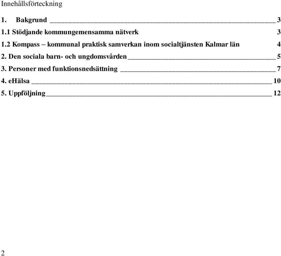 2 Kompass kommunal praktisk samverkan inom socialtjänsten Kalmar