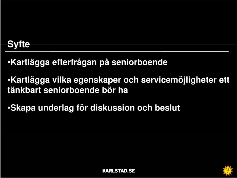 och servicemöjligheter ett tänkbart