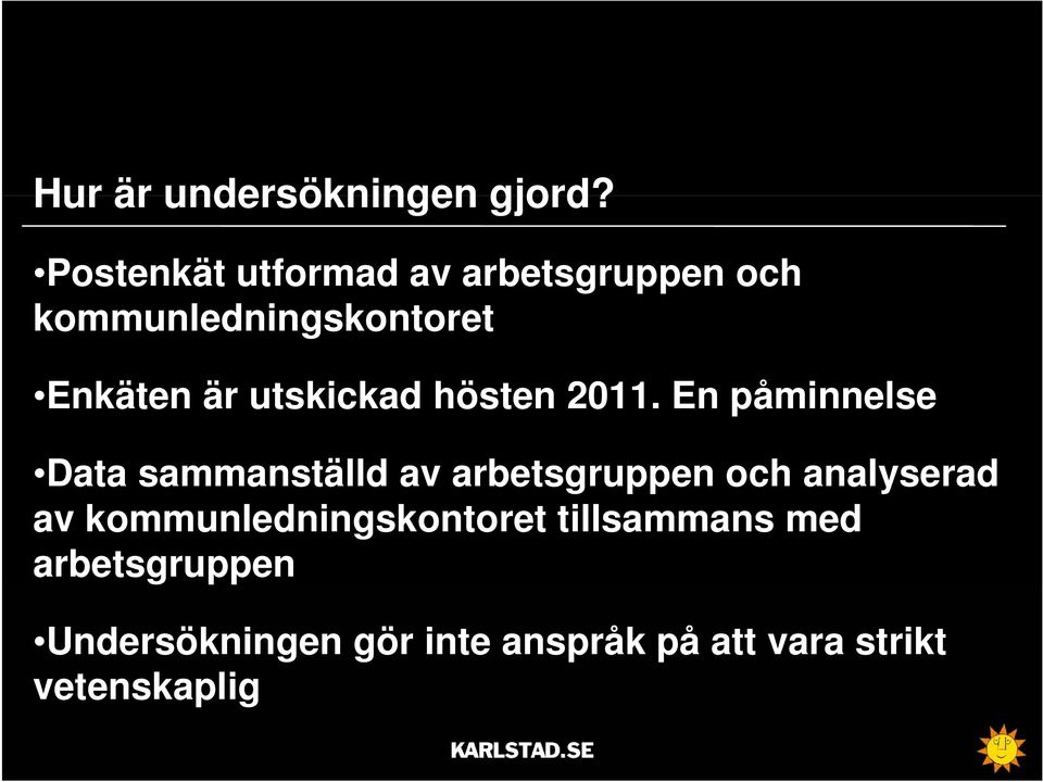 utskickad hösten 2011.