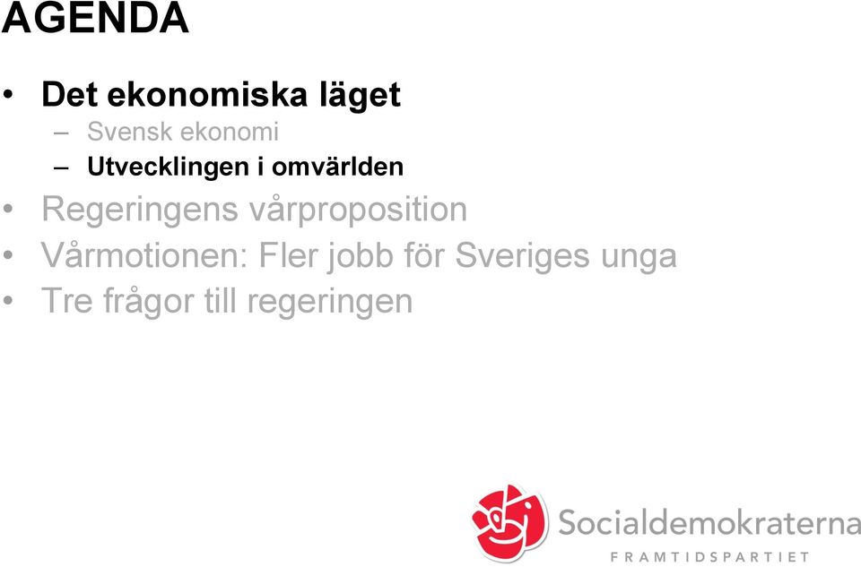 Regeringens vårproposition Vårmotionen: