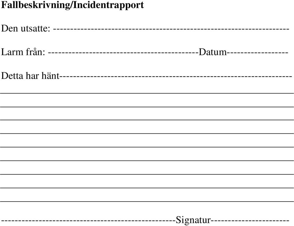 --------------------------------------------Datum------------------ Detta har