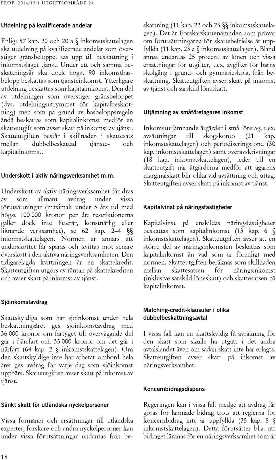 Den del av utdelningen som överstiger gränsbeloppet (dvs.