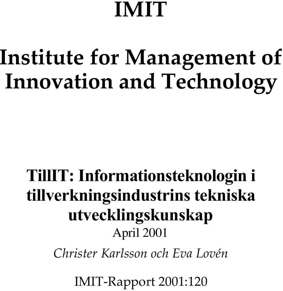 tillverkningsindustrins tekniska utvecklingskunskap