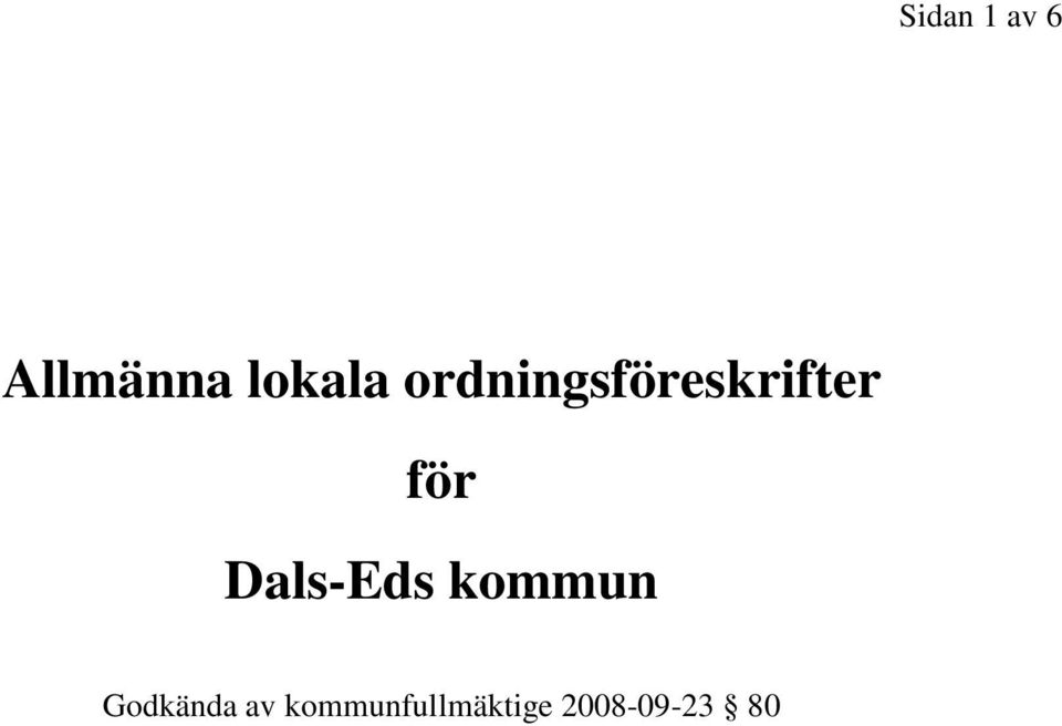 Dals-Eds kommun Godkända av