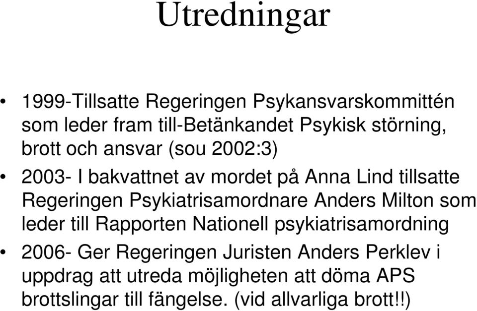 Psykiatrisamordnare Anders Milton som leder till Rapporten Nationell psykiatrisamordning 2006- Ger