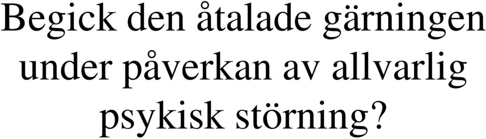 påverkan av