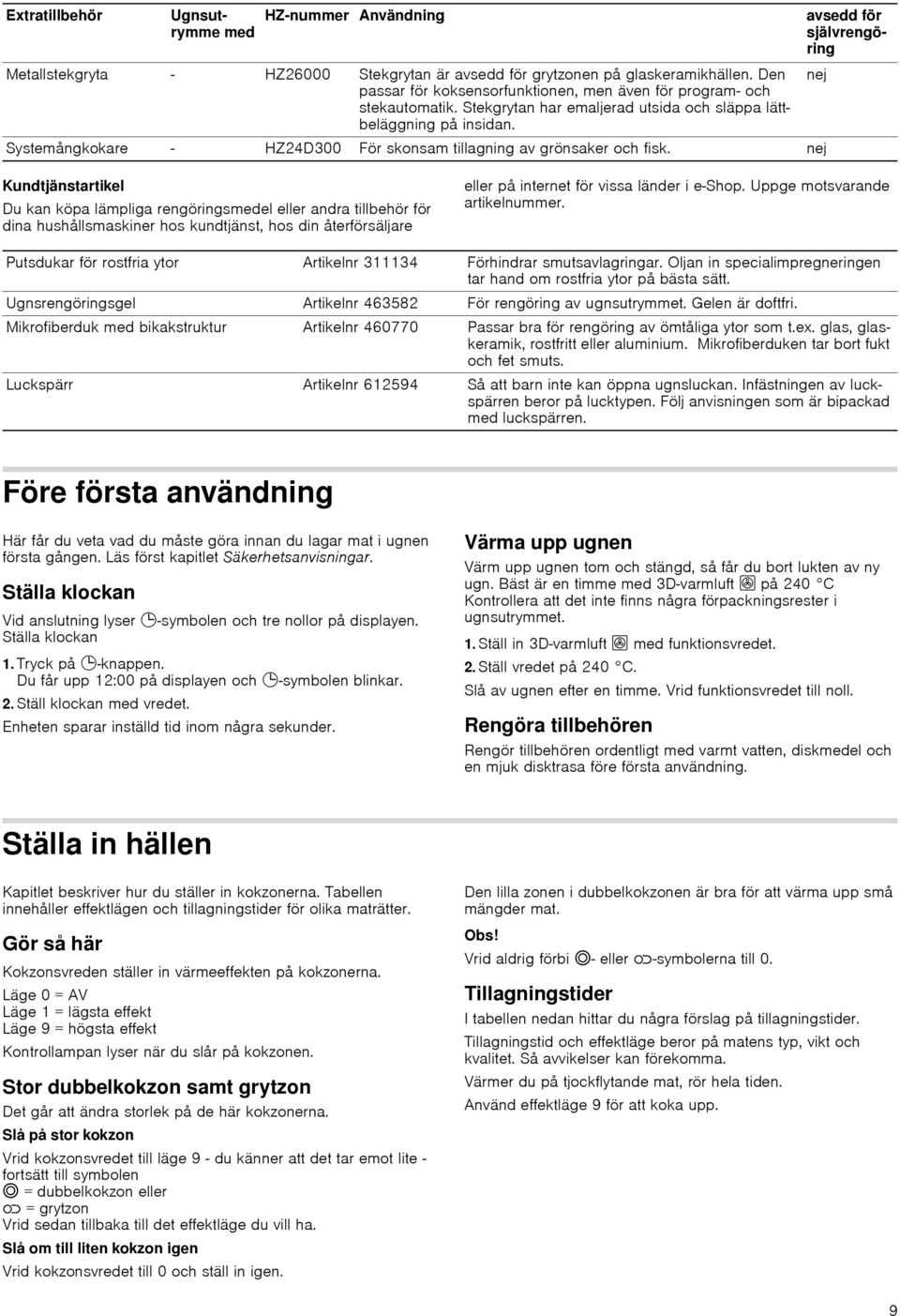 Systemångkokare - HZ24D300 För skonsam tillagning av grönsaker och fisk.