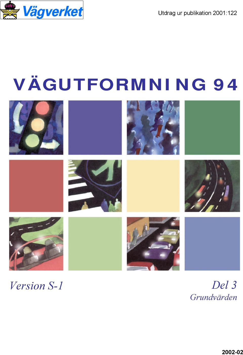 VÄGUTFORMNING 94