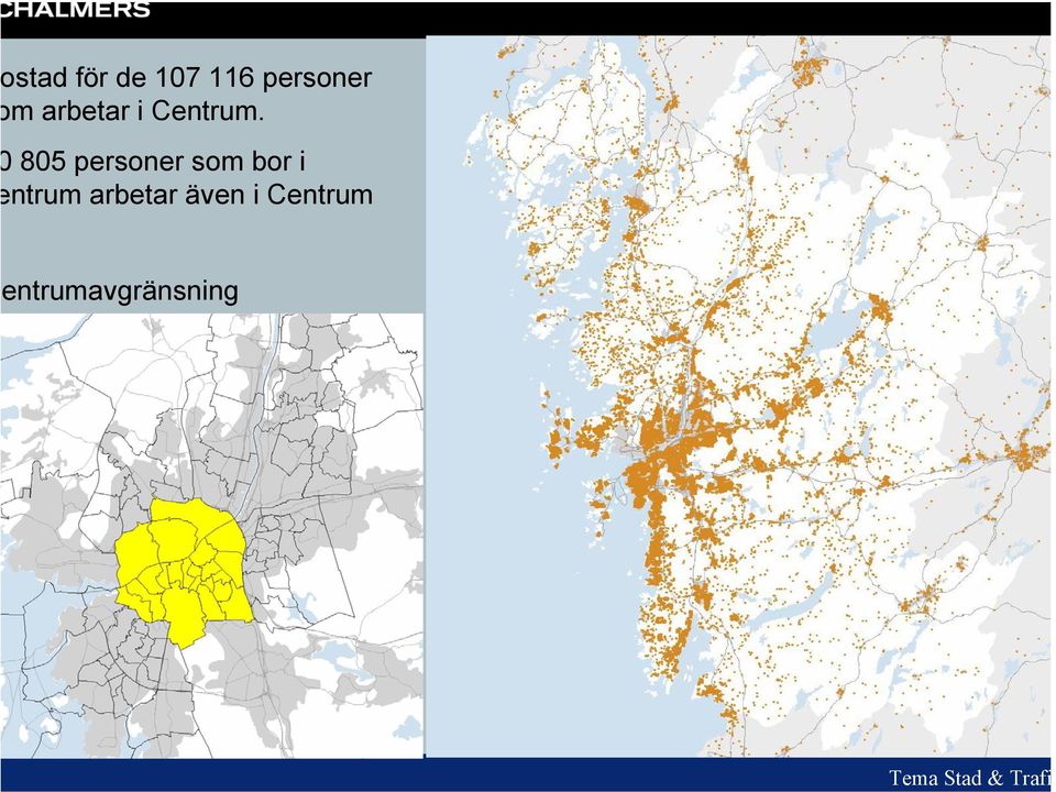 805 personer som bor i ntrum