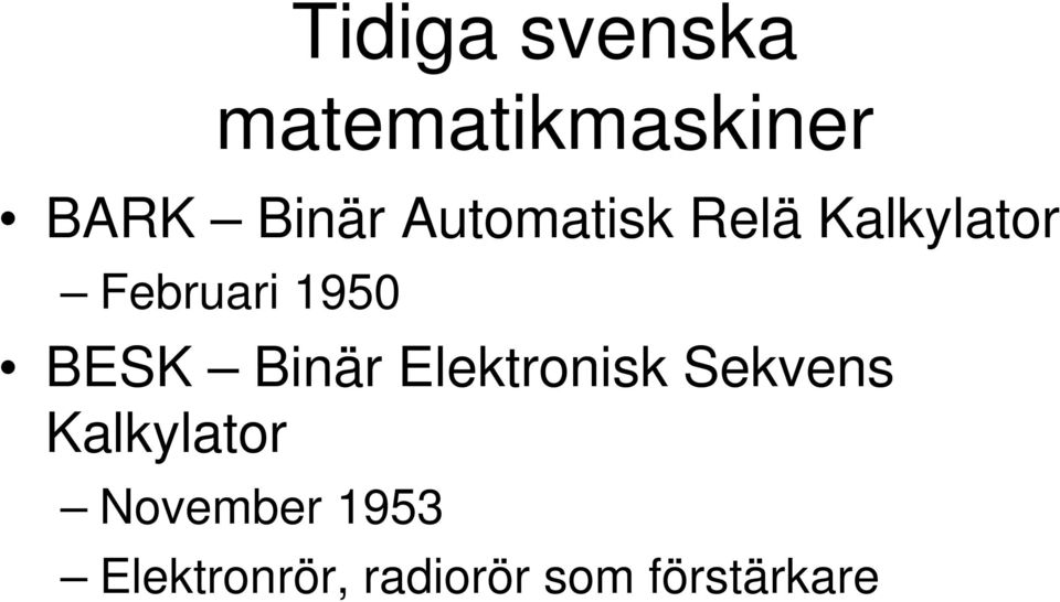 BESK Binär Elektronisk Sekvens Kalkylator