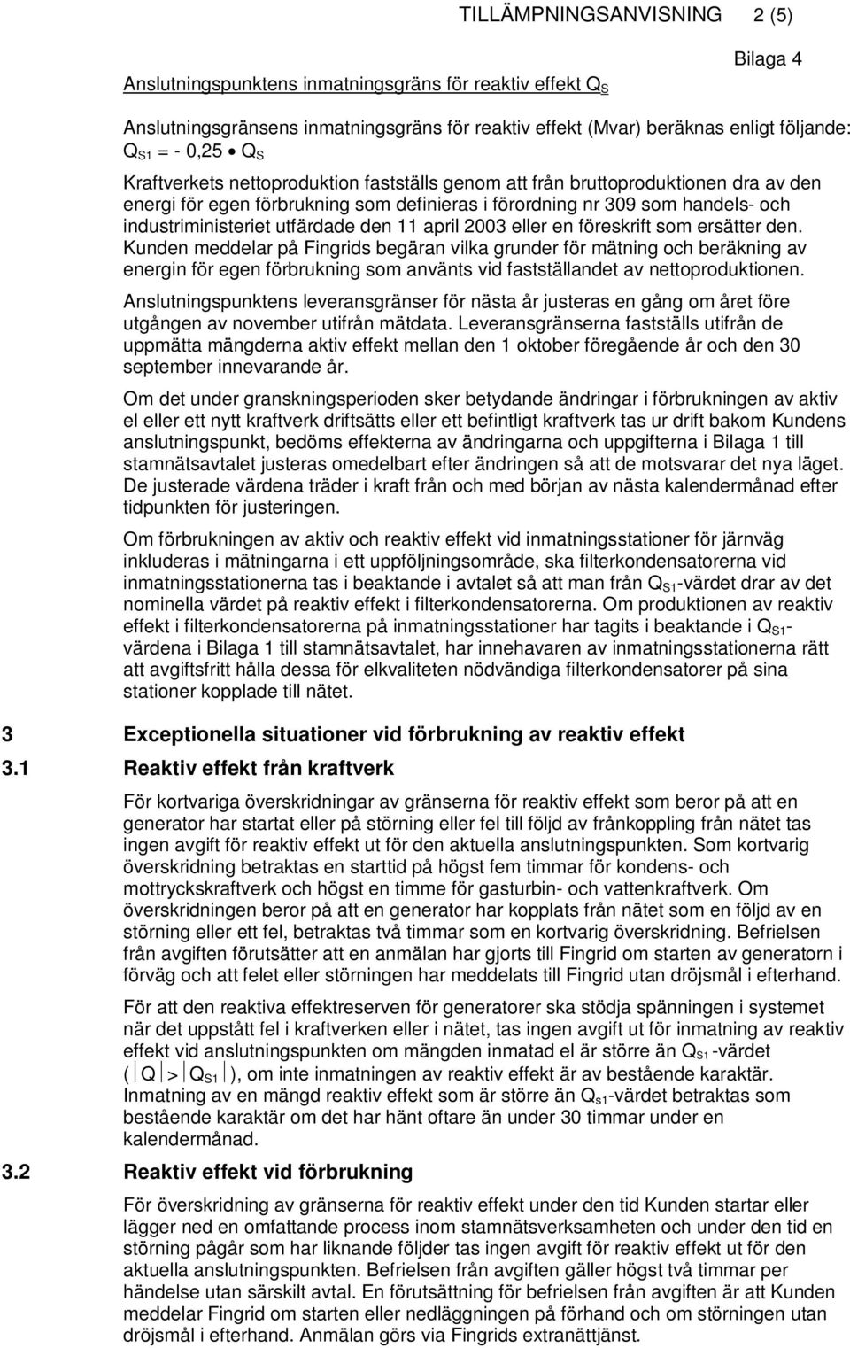 11 april 2003 eller en föreskrift som ersätter den.