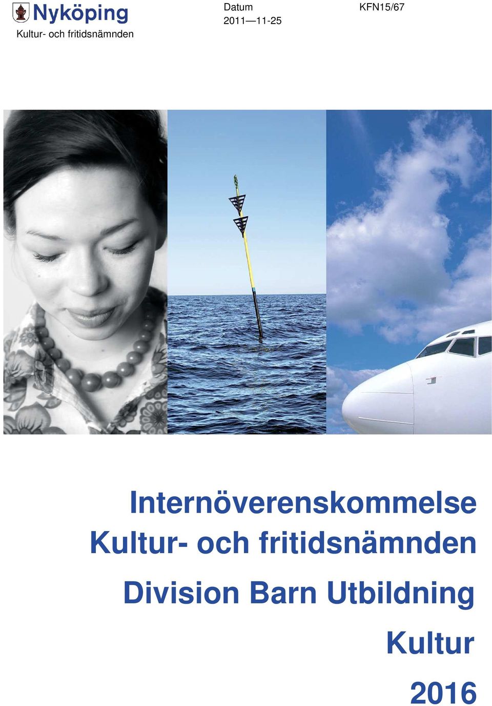 Internöverenskommelse Kultur- och