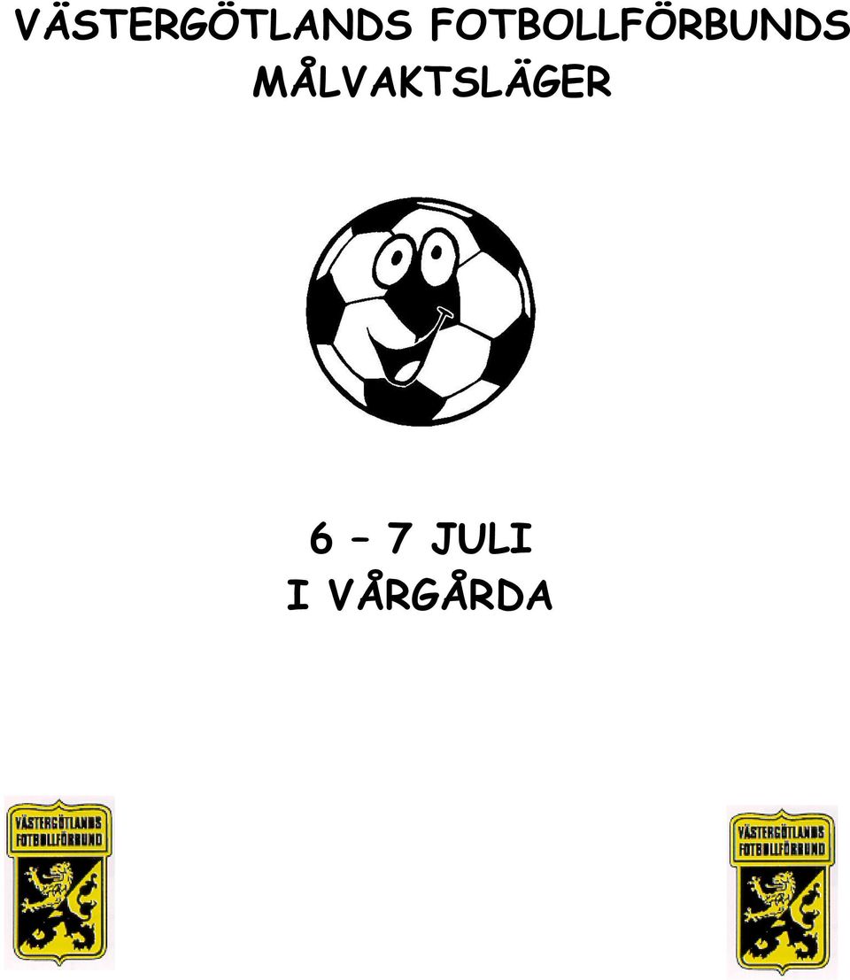 MÅLVAKTSLÄGER 6