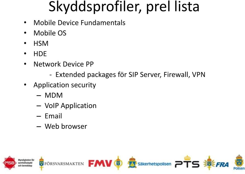 - Extended packages för SIP Server, Firewall, VPN