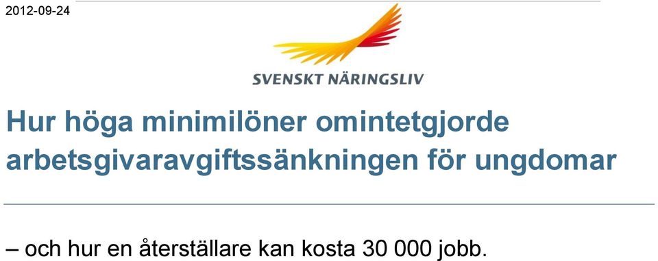 arbetsgivaravgiftssänkningen för