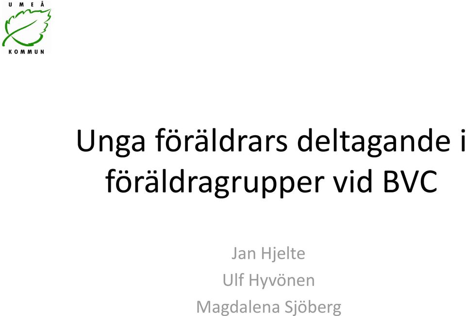 föräldragrupper vid BVC