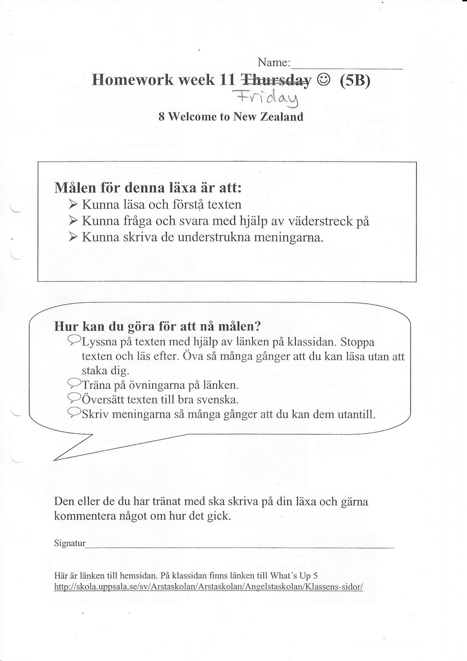 Öva så många gånger att du kan läsa utan att staka dig. QTrånapå övnin garnapå länken.?översätt texten till bra svenska.?st rlv meningarna så många gånger att du kan dem utantill.