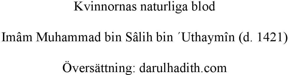 bin Uthaymîn (d.