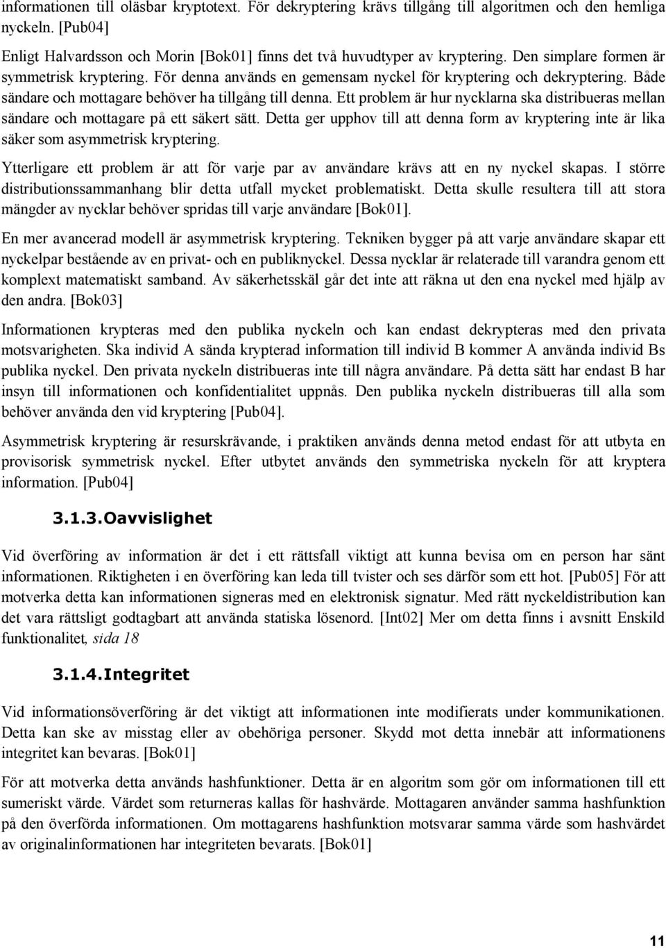 Hur gör knäcka en nyckel nätverk nätverk