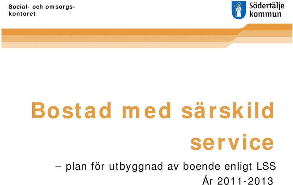 med särskild service plan