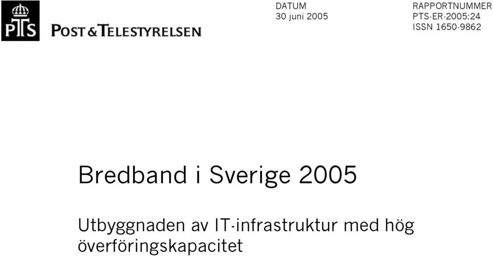 Bredband i Sverige 2005 Utbyggnaden