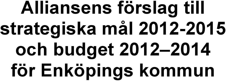 2012-2015 och budget