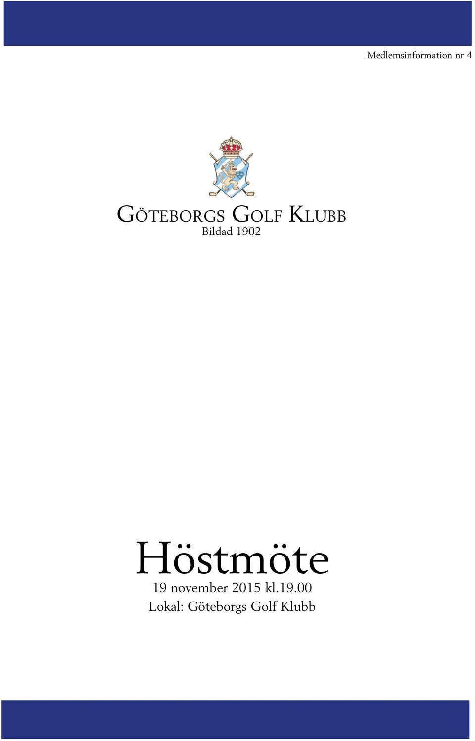 Höstmöte 19 november 2015