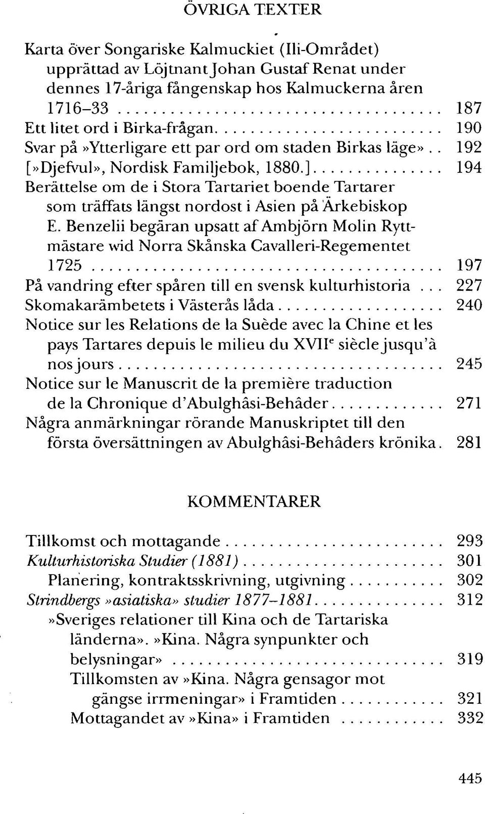 ] 194 Berättelse om de i Stora Tartariet boende Tartarer som träffats längst nordost i Asien på Arkebiskop E.