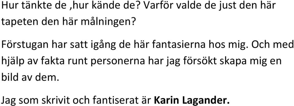 Förstugan har satt igång de här fantasierna hos mig.