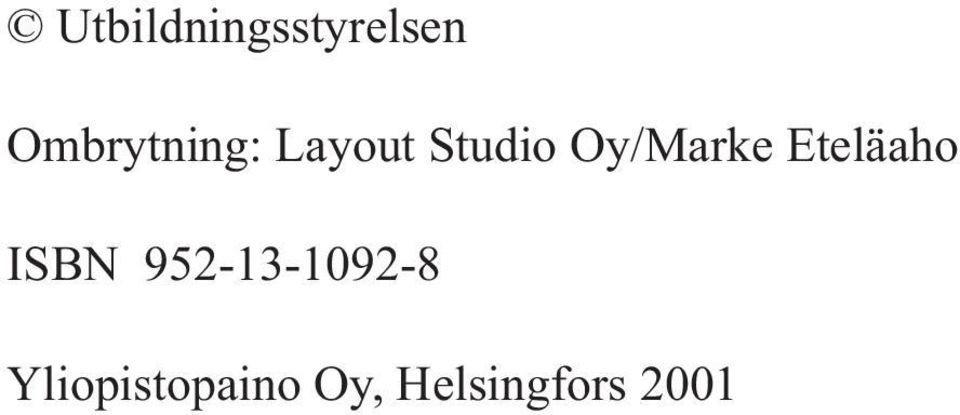 Oy/Marke Eteläaho ISBN