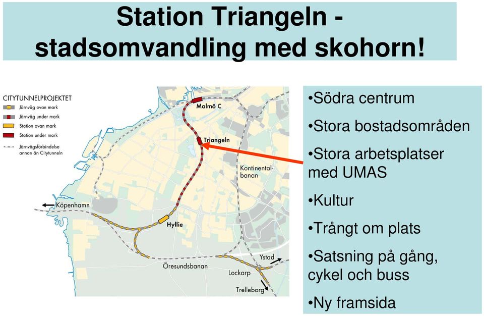 Södra centrum Stora bostadsområden Stora