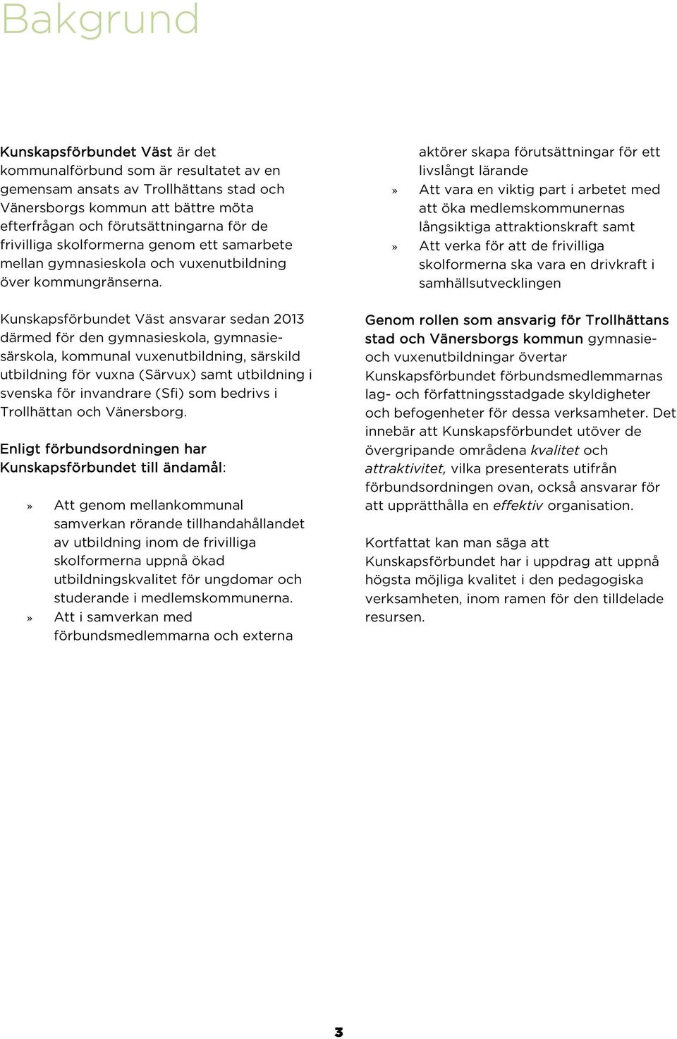 KUNSKAPSFÖRBUNDET VÄST. Årsredovisning 2014 BESLUTAD - PDF Free Download