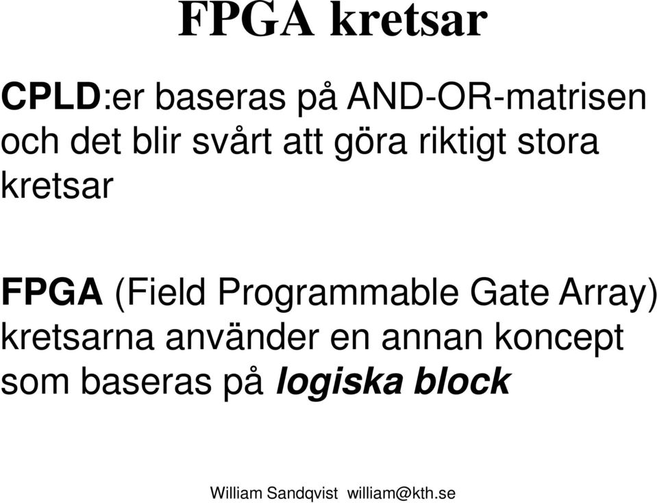 FPGA (Field Programmable Gate Array) kretsarna