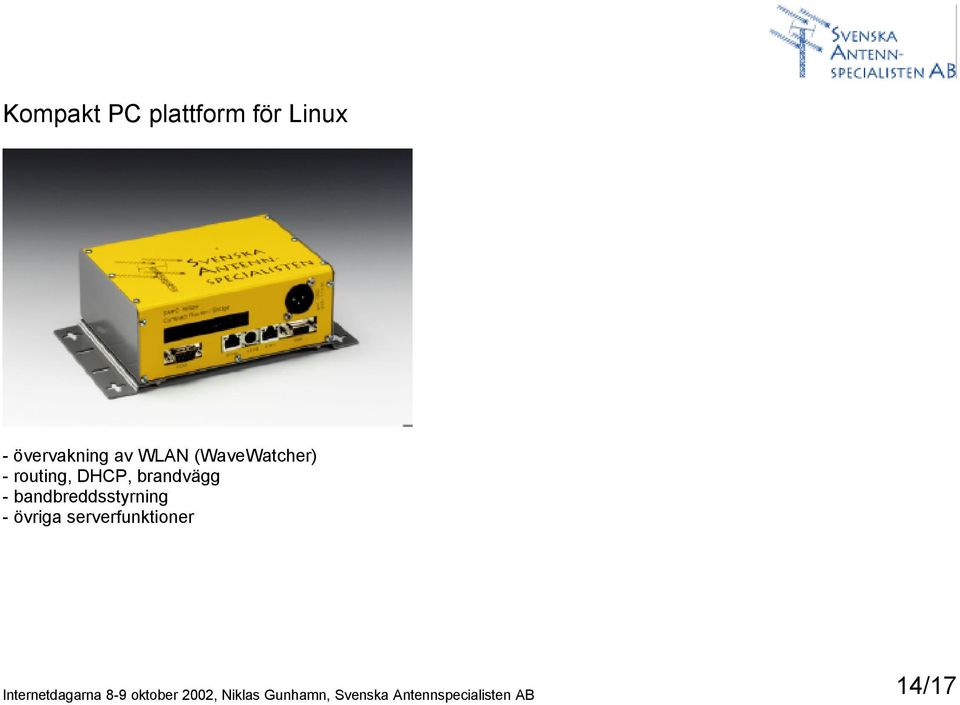 routing, DHCP, brandvägg -