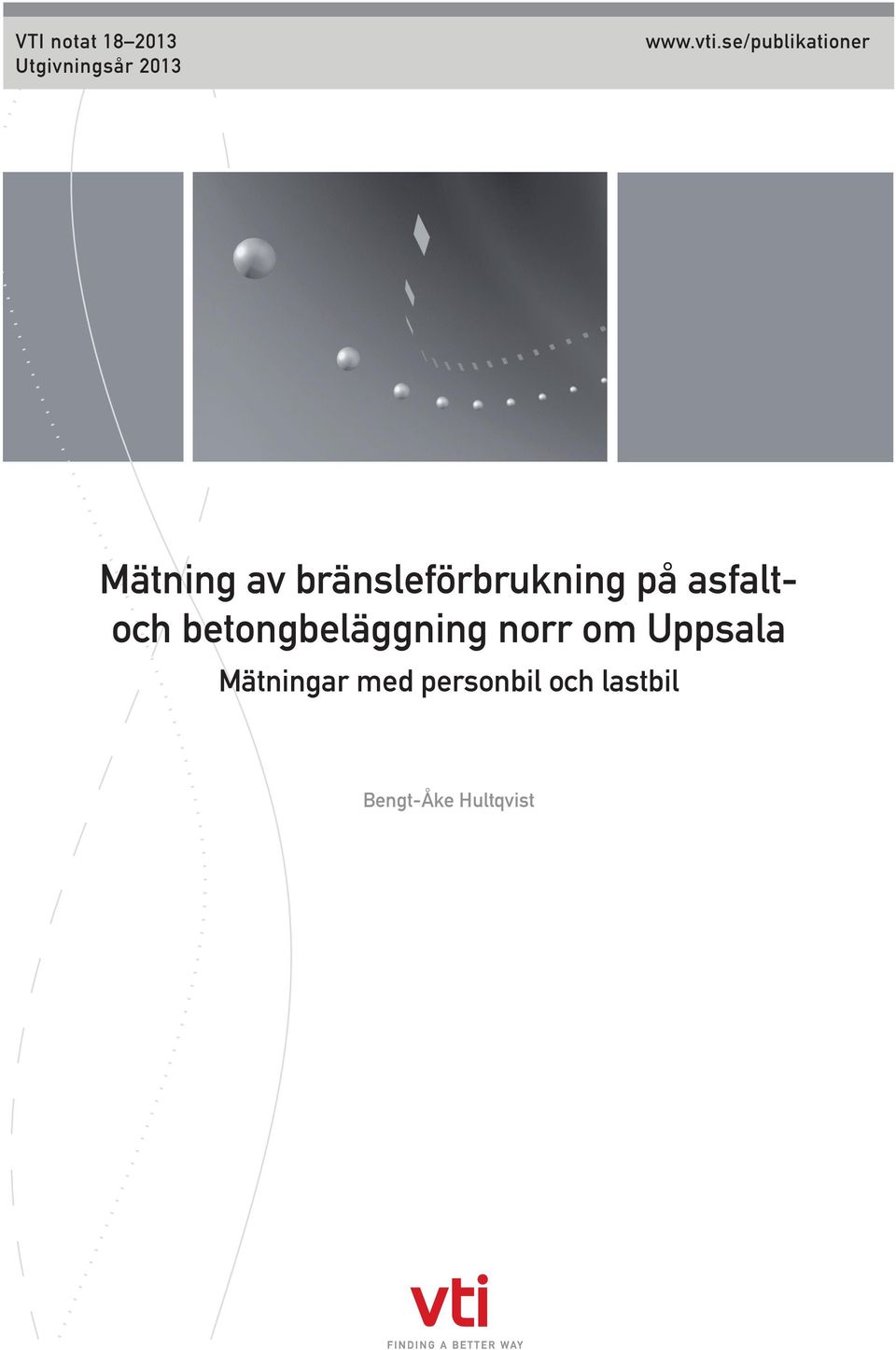 på asfaltoch betongbeläggning norr om Uppsala