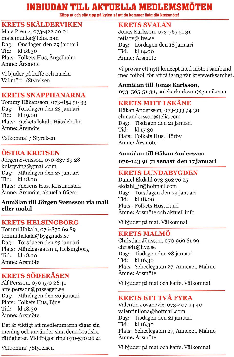 30 Torsdagen den 16 april Plats: Tid: Folkets Hus, kl 18.