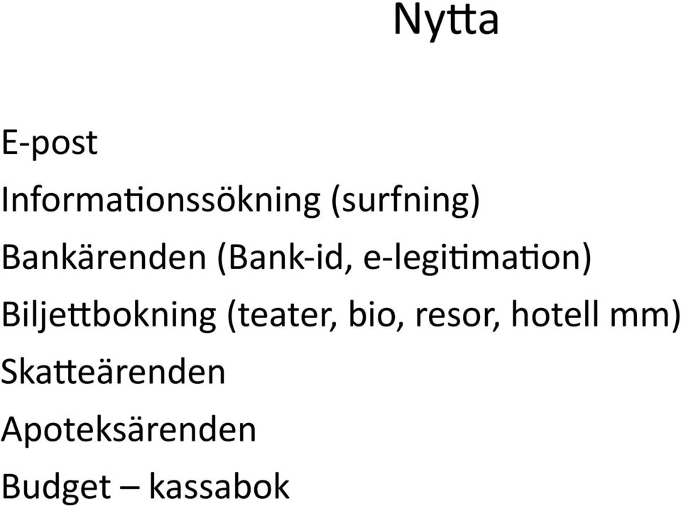 Biljettbokning (teater, bio, resor, hotell