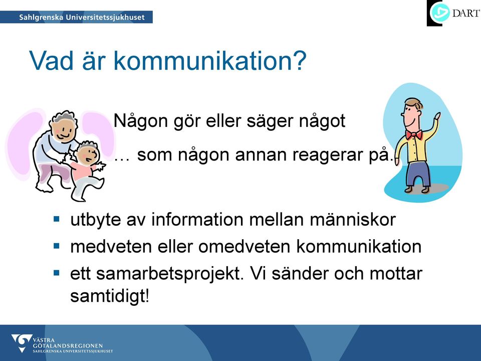 på. utbyte av information mellan människor medveten