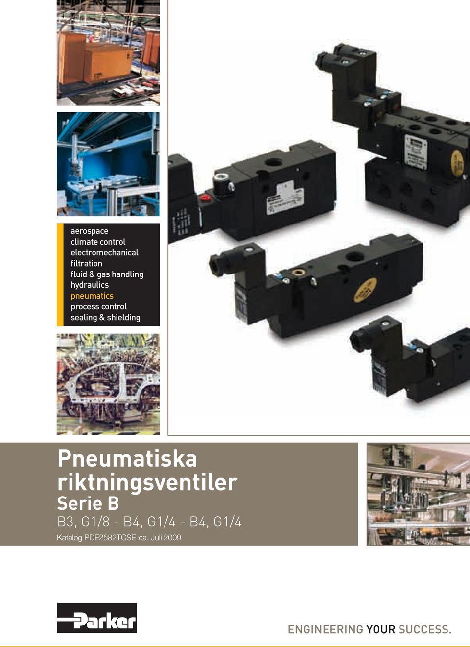 control sealing & shielding Pneumatiska riktningser Serie