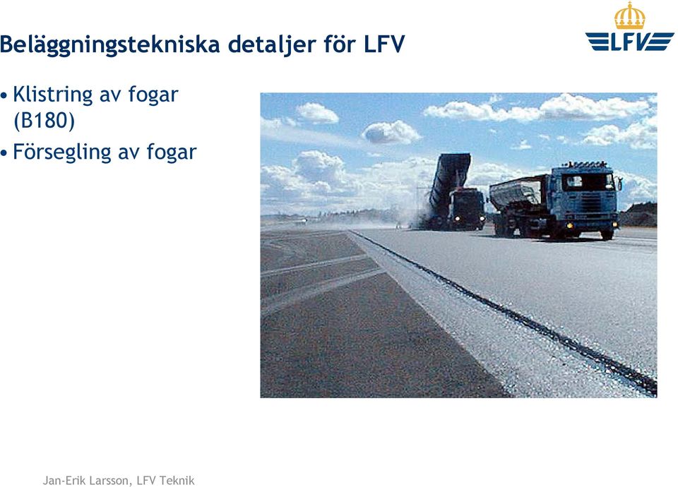 Klistring av fogar