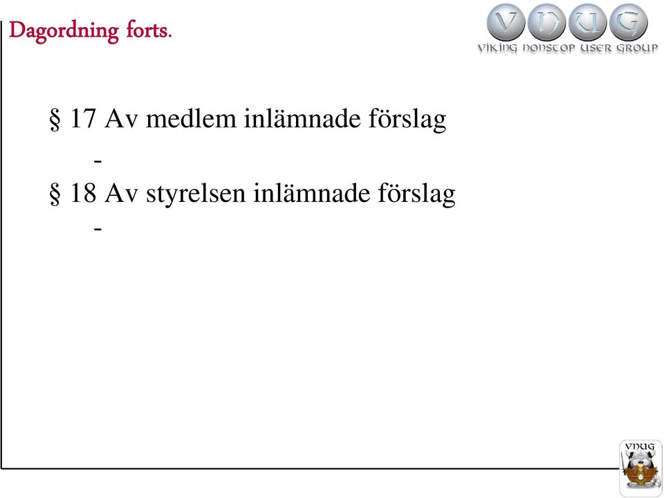 inlämnade förslag -