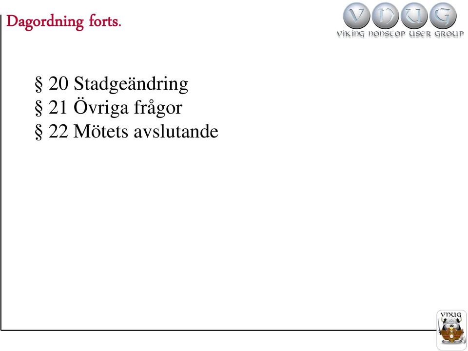21 Övriga frågor