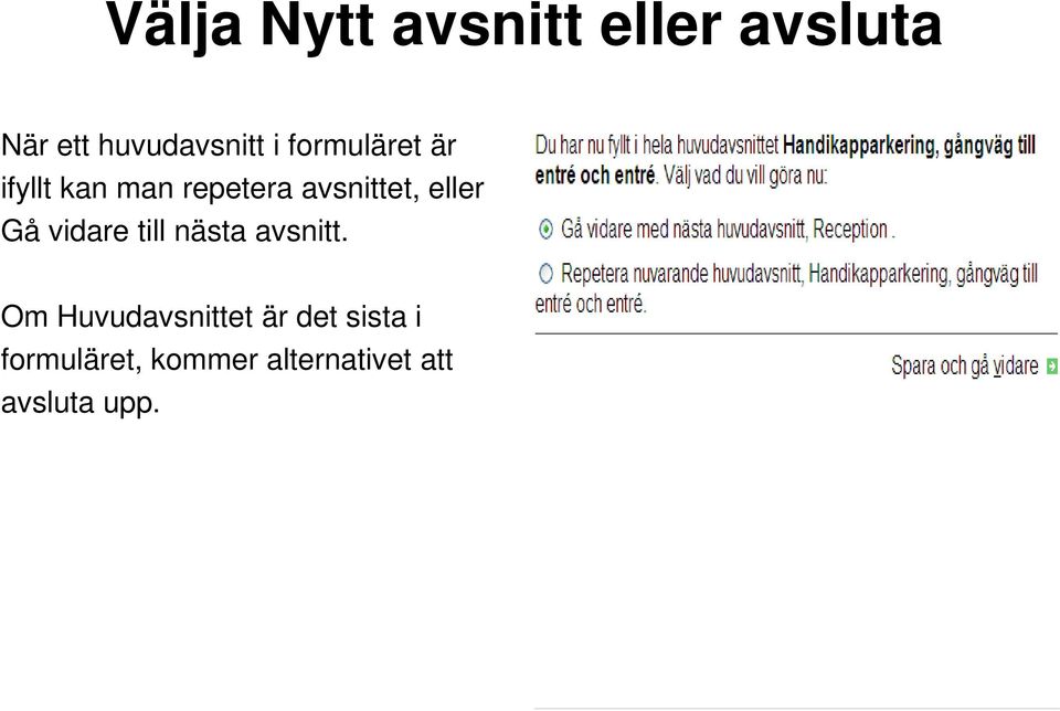 Gå vidare till nästa avsnitt.