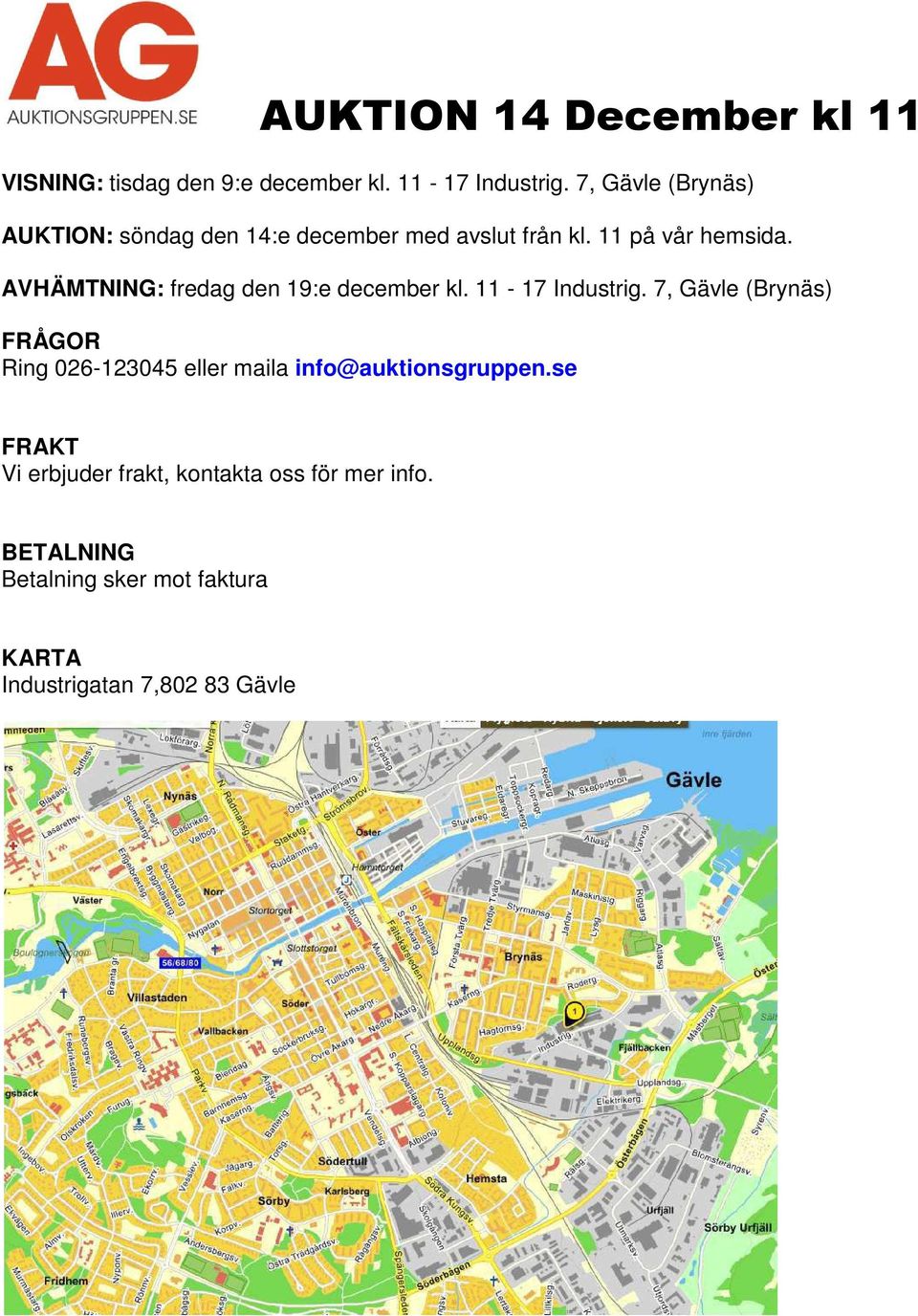 AVHÄMTNING: fredag den 19:e december kl. 11-17 Industrig.