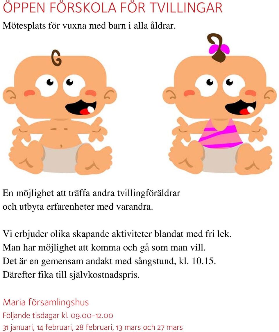 Vi erbjuder olika skapande aktiviteter blandat med fri lek. Man har möjlighet att komma och gå som man vill.