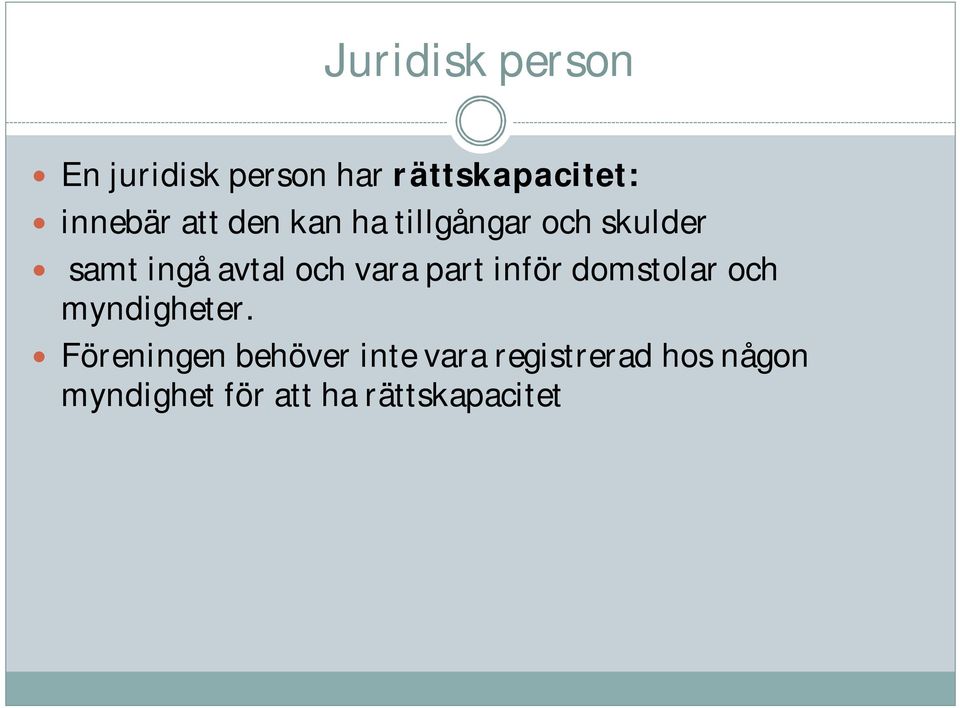 part inför domstolar och myndigheter.