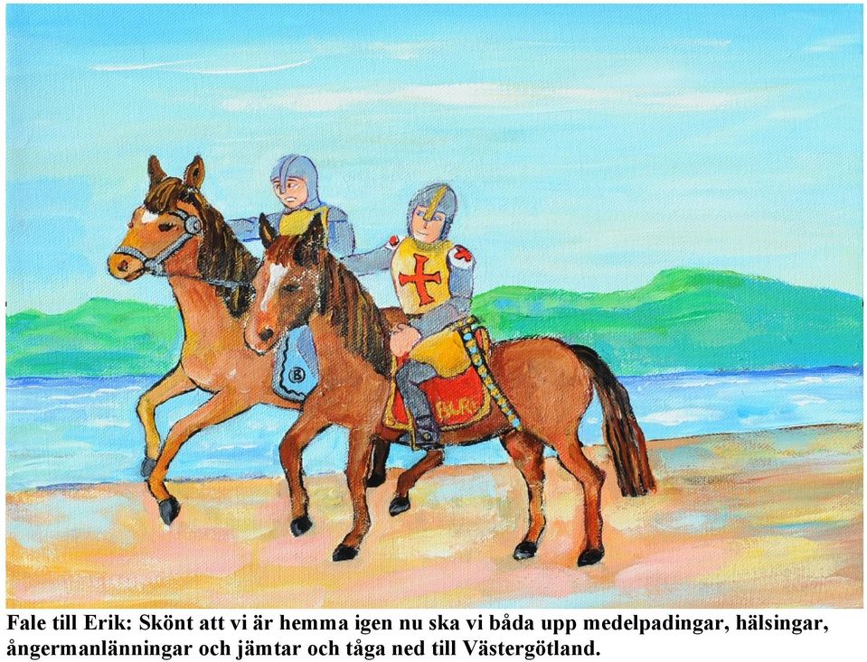 medelpadingar, hälsingar,