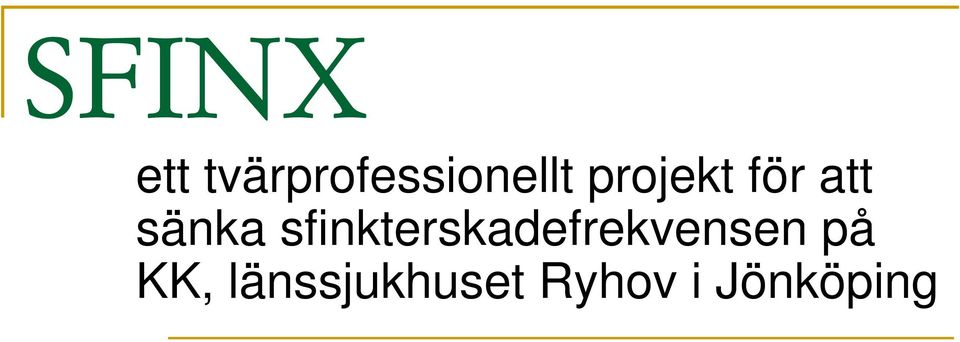 sfinkterskadefrekvensen på