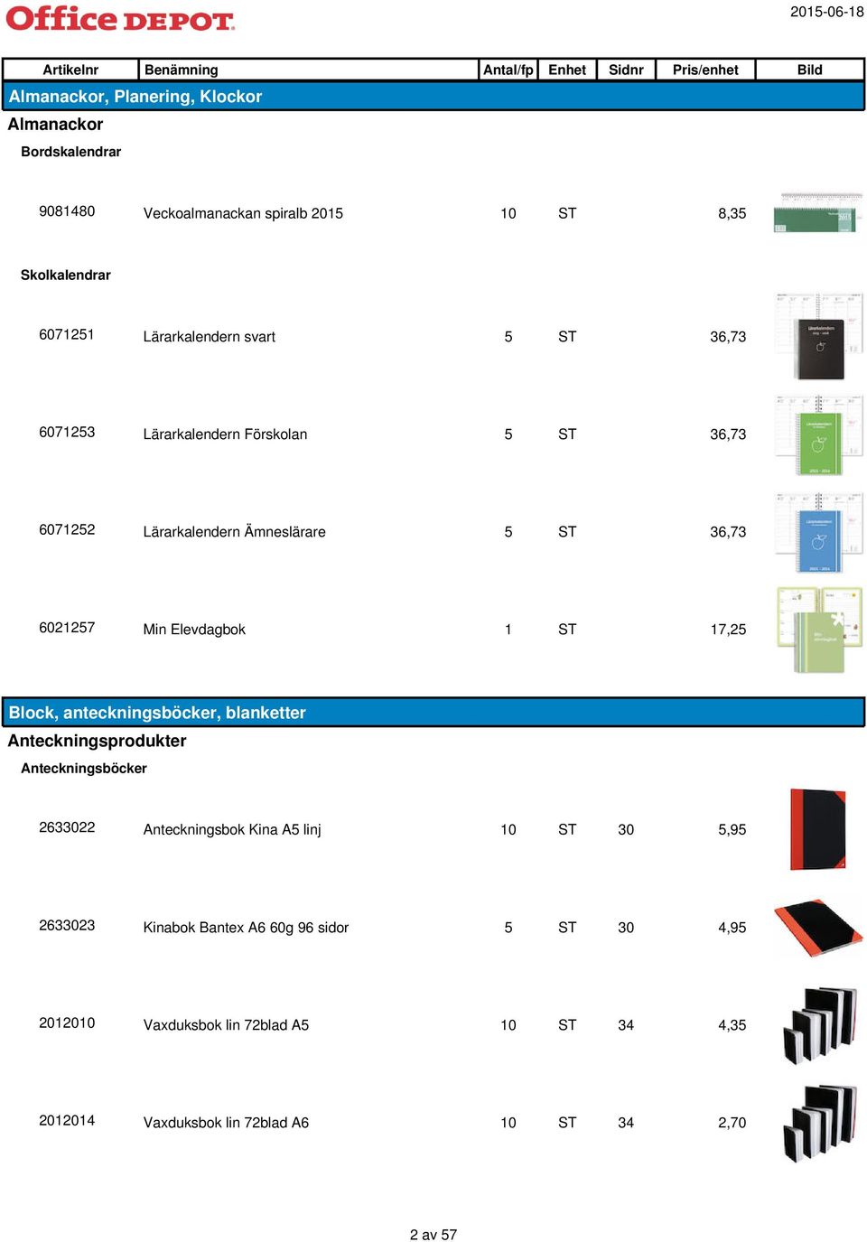 Skolkalendrar Block, anteckningsböcker, blanketter Anteckningsprodukter Anteckningsböcker 2633022 Anteckningsbok Kina A